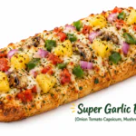 Super Garlic Bread (Onion Tomato Capsicum, Mushroom, Pinapple)